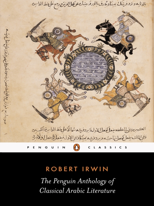 Title details for The Penguin Anthology of Classical Arabic Literature by Robert Irwin - Available